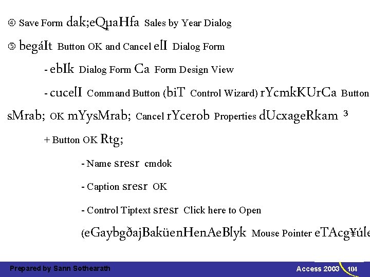 dak; e. Qµa. Hfa Sales by Year Dialog begáIt Button OK and Cancel el.