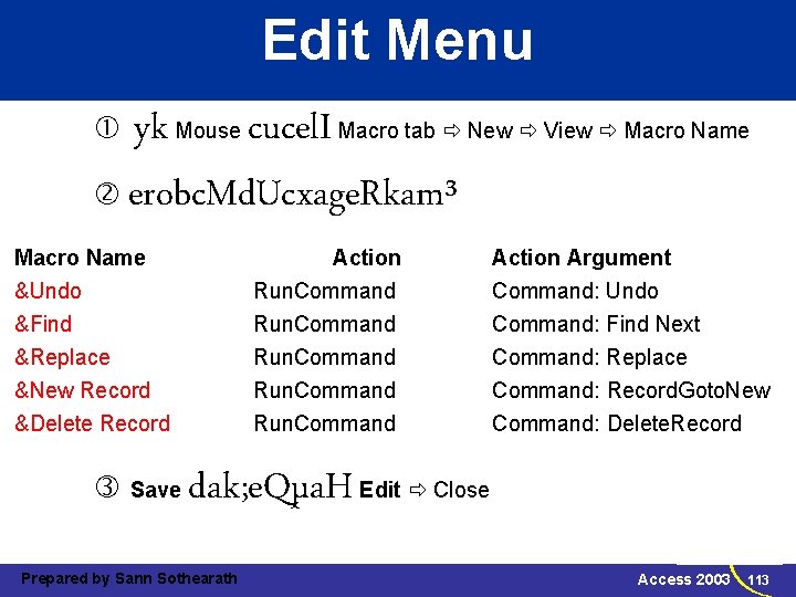 Edit Menu yk Mouse cucel. I Macro tab New View Macro Name erobc. Md.