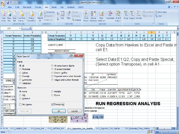 Copy Data from Hawkes to Excel and Paste in cell E 1. Select Data