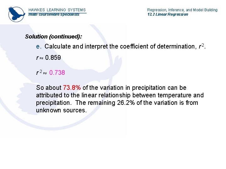 HAWKES LEARNING SYSTEMS math courseware specialists Regression, Inference, and Model Building 12. 2 Linear