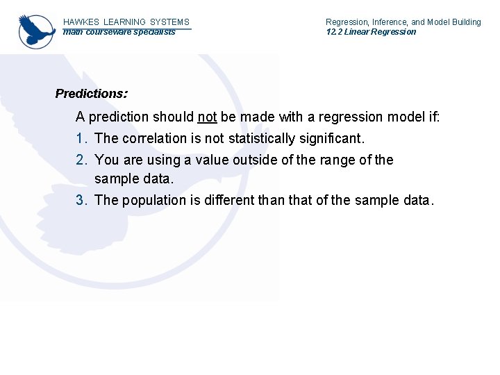 HAWKES LEARNING SYSTEMS math courseware specialists Regression, Inference, and Model Building 12. 2 Linear