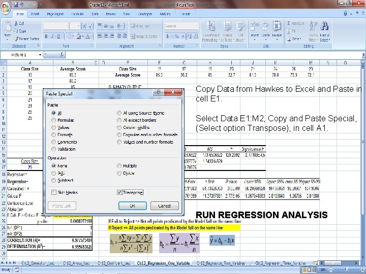 Copy Data from Hawkes to Excel and Paste in cell E 1. Select Data