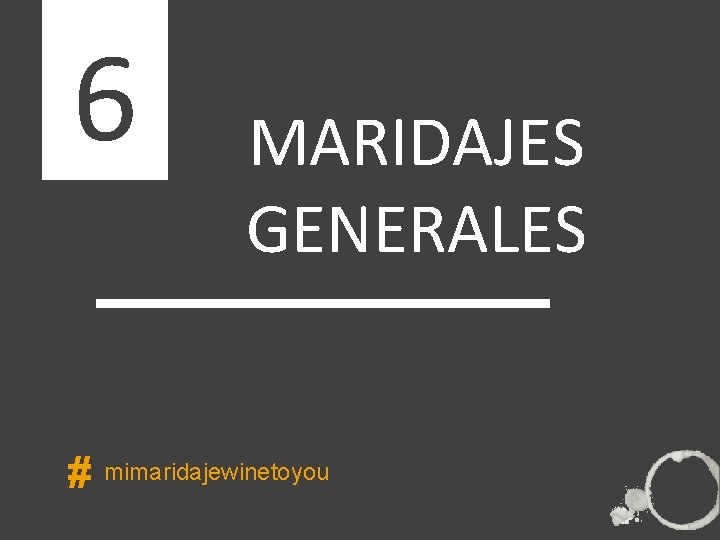 6 MARIDAJES GENERALES ÍNDICE # mimaridajewinetoyou 