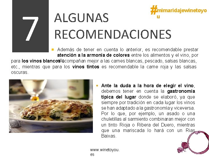 7 #mimaridajewinetoyo u ALGUNAS RECOMENDACIONES Además de tener en cuenta lo anterior, es recomendable