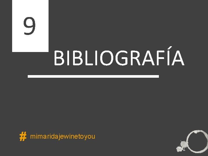 9 BIBLIOGRAFÍA ÍNDICE # mimaridajewinetoyou 