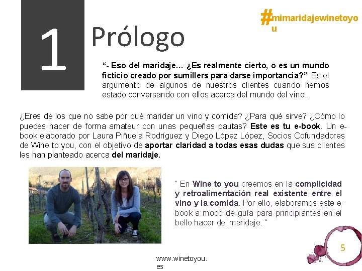 1 Prólogo #mimaridajewinetoyo u “- Eso del maridaje… ¿Es realmente cierto, o es un