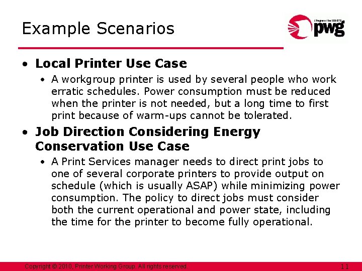 Example Scenarios • Local Printer Use Case • A workgroup printer is used by Example Scenarios • Local Printer Use Case • A workgroup printer is used by
