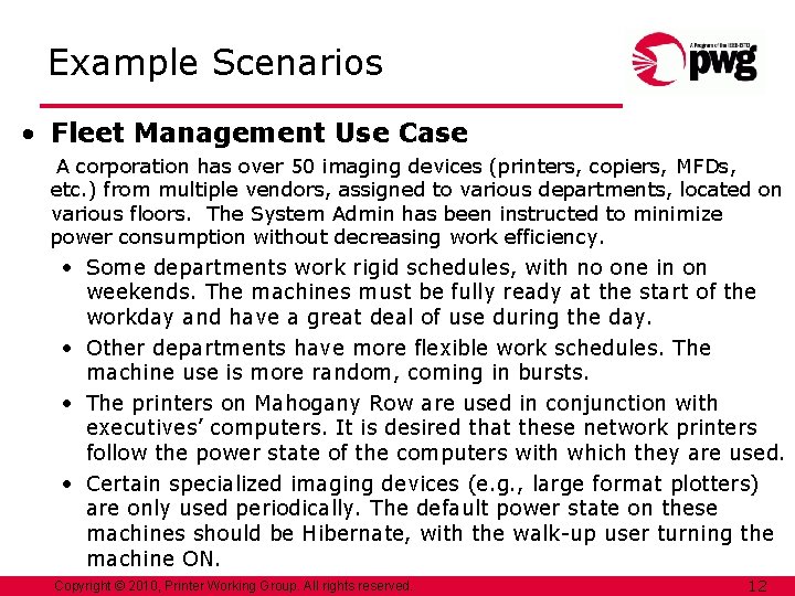 Example Scenarios • Fleet Management Use Case A corporation has over 50 imaging devices Example Scenarios • Fleet Management Use Case A corporation has over 50 imaging devices