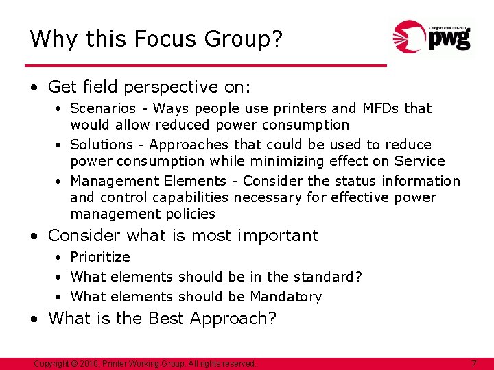 Why this Focus Group? • Get field perspective on: • Scenarios - Ways people Why this Focus Group? • Get field perspective on: • Scenarios - Ways people