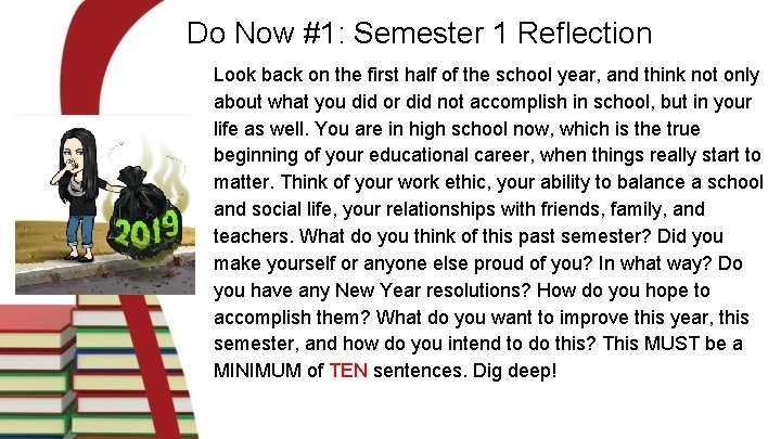 Do Now #1: Semester 1 Reflection Look back on the first half of the