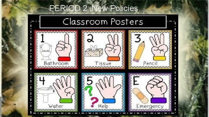 PERIOD 2: New Policies 