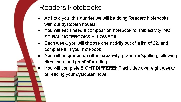 Readers Notebooks ● As I told you, this quarter we will be doing Readers