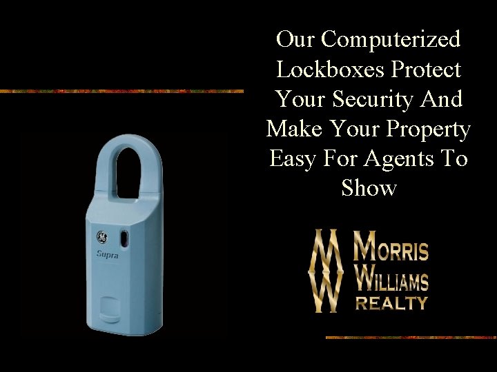 Our Computerized Lockboxes Protect Your Security And Make Your Property Easy For Agents To