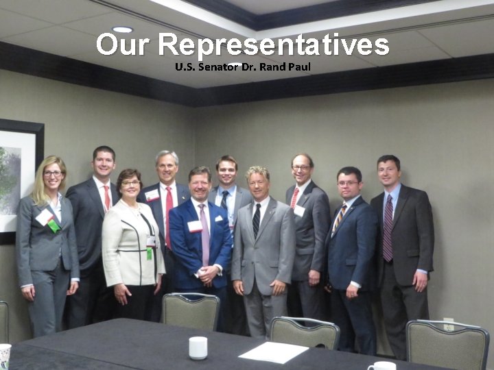 Our Representatives U. S. Senator Dr. Rand Paul 
