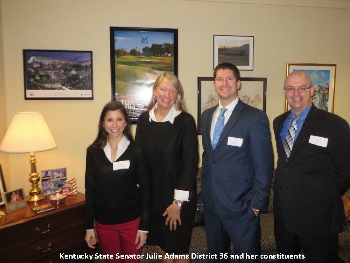 Kentucky State Senator Julie Adams District 36 and her constituents 