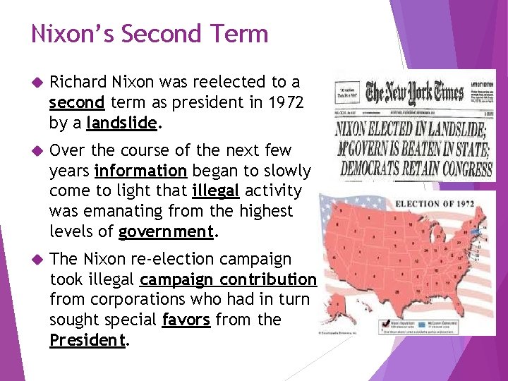 Nixon’s Second Term Richard Nixon was reelected to a second term as president in