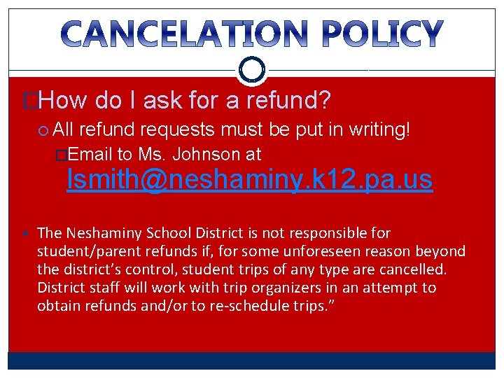 �How do I ask for a refund? All refund requests must be put in �How do I ask for a refund? All refund requests must be put in