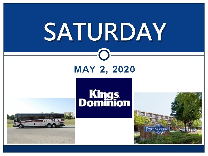 SATURDAY MAY 2, 2020 SATURDAY MAY 2, 2020