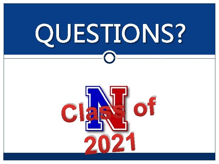 QUESTIONS? f o s Clas 2021 QUESTIONS? f o s Clas 2021
