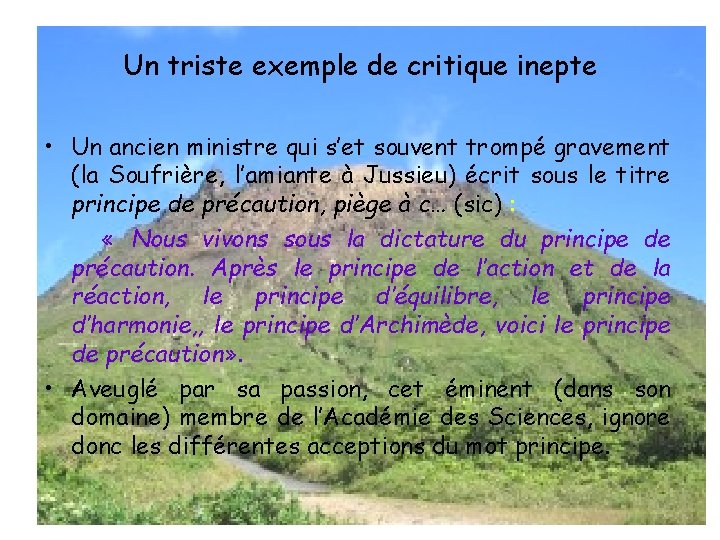 Un triste exemple de critique inepte • Un ancien ministre qui s’et souvent trompé