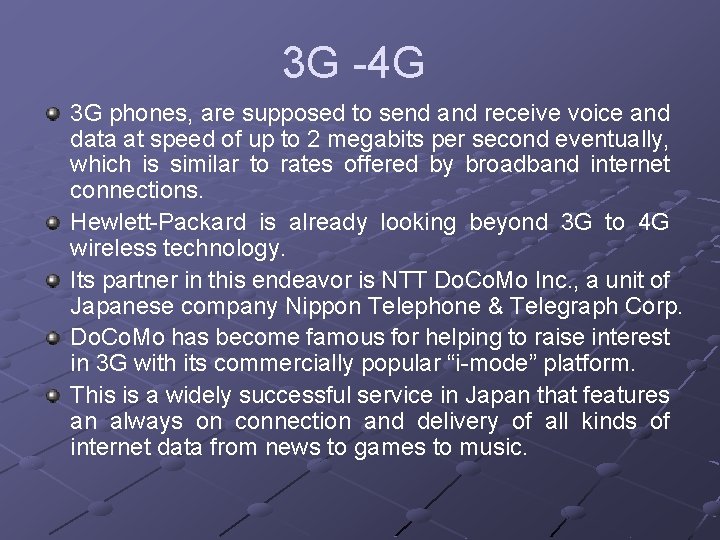 3 G -4 G 3 G phones, are supposed to send and receive voice