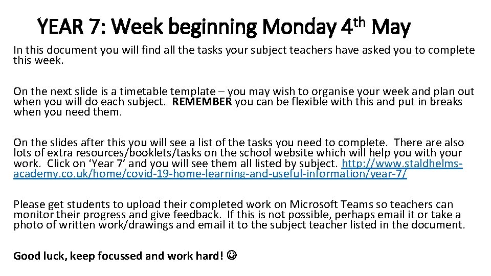 YEAR 7: Week beginning Monday 4 th May In this document you will find