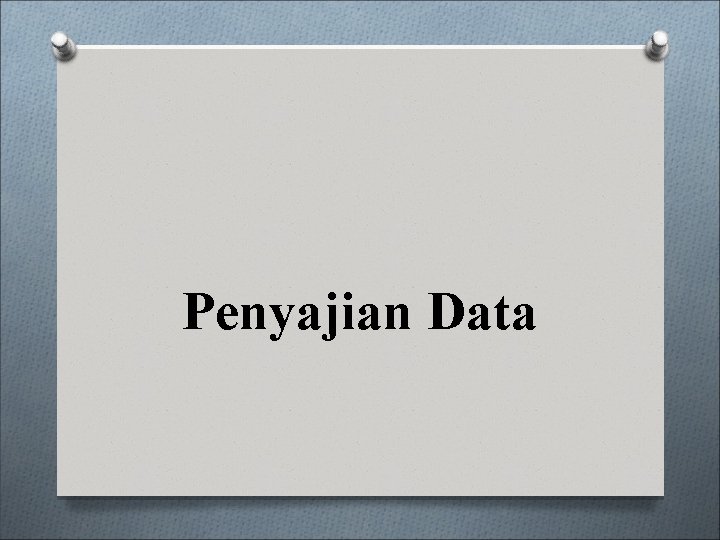 Penyajian Data 