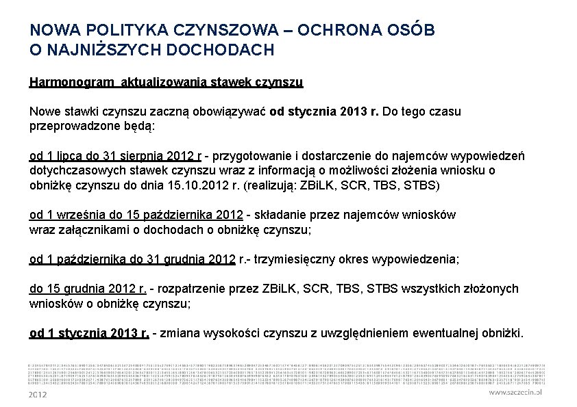 NOWA POLITYKA CZYNSZOWA – OCHRONA OSÓB O NAJNIŻSZYCH DOCHODACH Harmonogram aktualizowania stawek czynszu Nowe