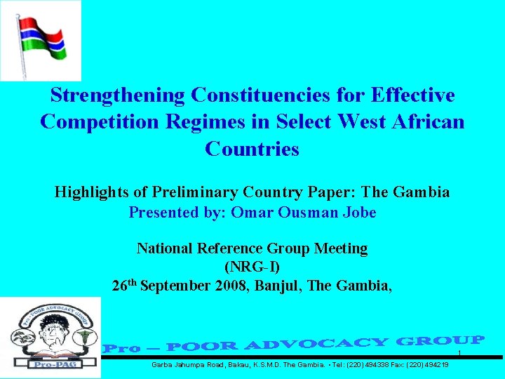 Strengthening Constituencies for Effective Competition Regimes in Select West African Countries Highlights of Preliminary