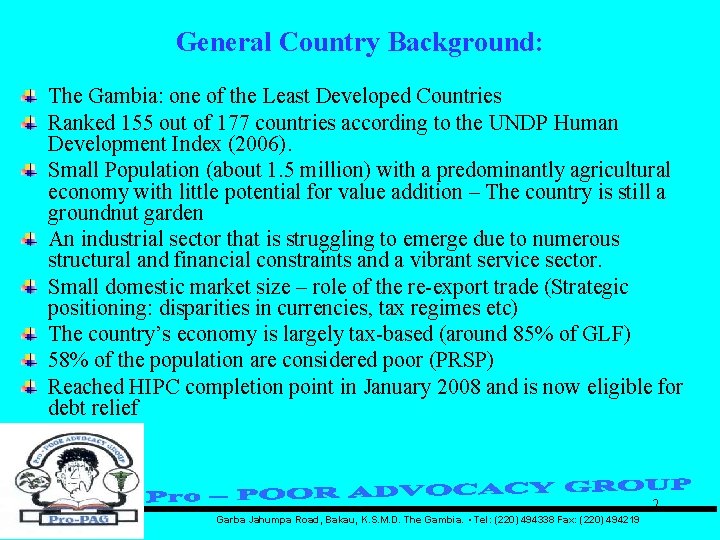 General Country Background: The Gambia: one of the Least Developed Countries Ranked 155 out