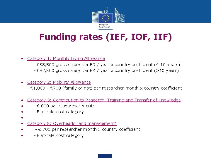 Funding rates (IEF, IOF, IIF) • Category 1: Monthly Living Allowance - € 58,