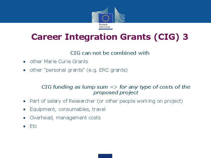 Career Integration Grants (CIG) 3 e. CIG Host perspective can not be combined with
