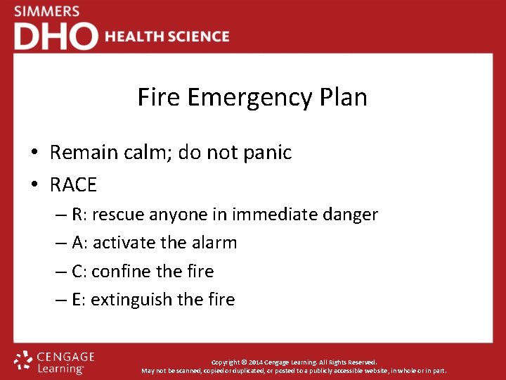 Fire Emergency Plan • Remain calm; do not panic • RACE – R: rescue