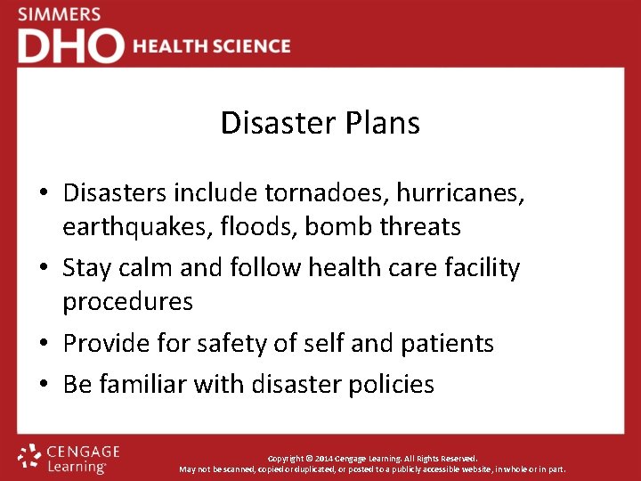 Disaster Plans • Disasters include tornadoes, hurricanes, earthquakes, floods, bomb threats • Stay calm