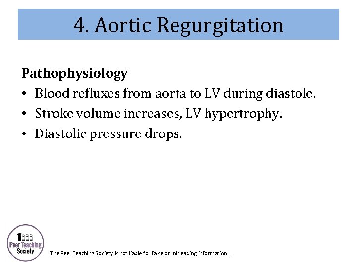 4. Aortic Regurgitation Pathophysiology • Blood refluxes from aorta to LV during diastole. •
