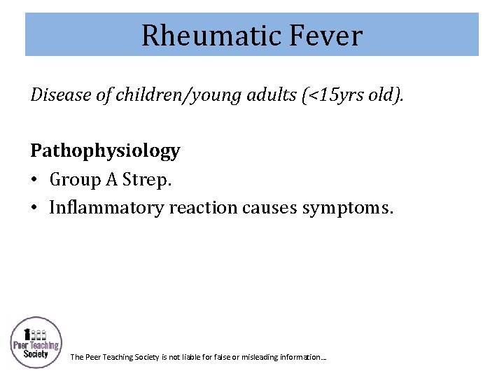 Rheumatic Fever Disease of children/young adults (<15 yrs old). Pathophysiology • Group A Strep.