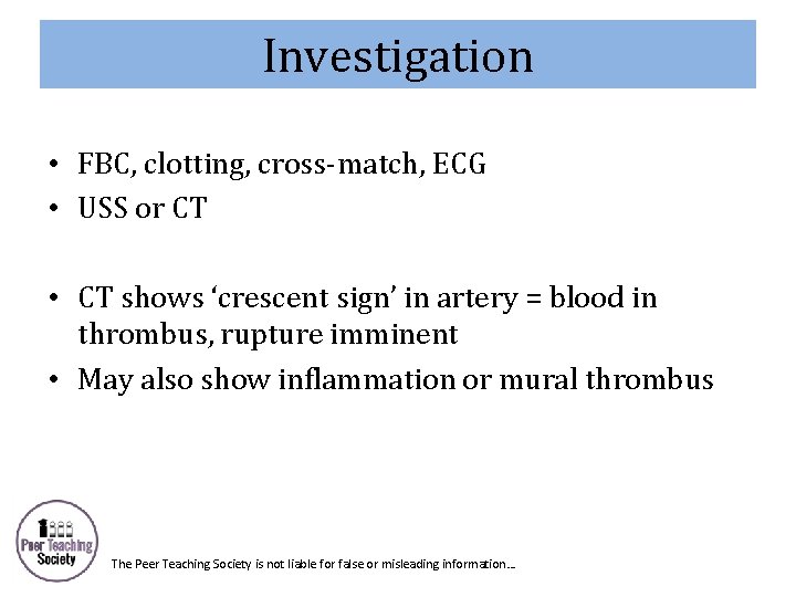 Investigation • FBC, clotting, cross-match, ECG • USS or CT • CT shows ‘crescent