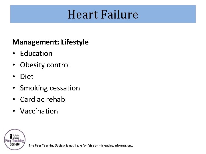 Heart Failure Management: Lifestyle • Education • Obesity control • Diet • Smoking cessation