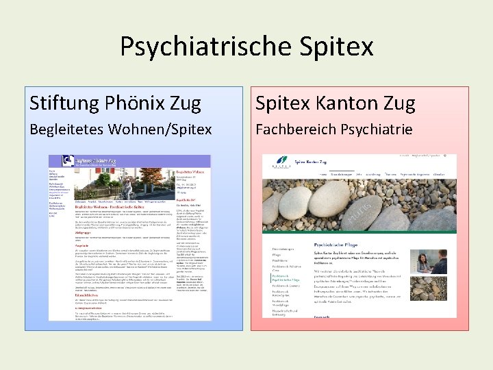 Psychiatrische Spitex Stiftung Phönix Zug Spitex Kanton Zug Begleitetes Wohnen/Spitex Fachbereich Psychiatrie 