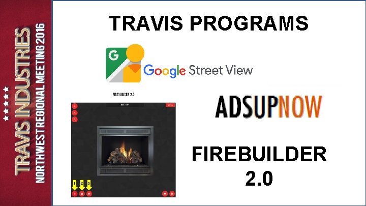 TRAVIS PROGRAMS FIREBUILDER 2. 0 TRAVIS PROGRAMS FIREBUILDER 2. 0