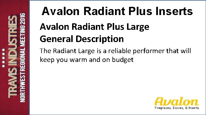Avalon Radiant Plus Inserts Avalon Radiant Plus Large General Description The Radiant Large is Avalon Radiant Plus Inserts Avalon Radiant Plus Large General Description The Radiant Large is