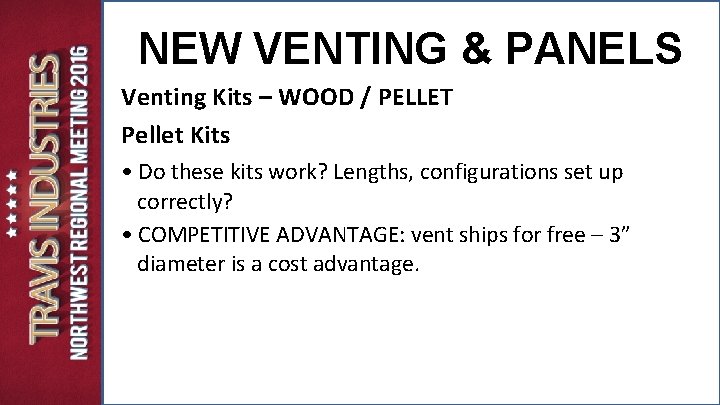 NEW VENTING & PANELS Venting Kits – WOOD / PELLET Pellet Kits • Do NEW VENTING & PANELS Venting Kits – WOOD / PELLET Pellet Kits • Do