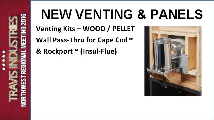 NEW VENTING & PANELS Venting Kits – WOOD / PELLET Wall Pass-Thru for Cape NEW VENTING & PANELS Venting Kits – WOOD / PELLET Wall Pass-Thru for Cape