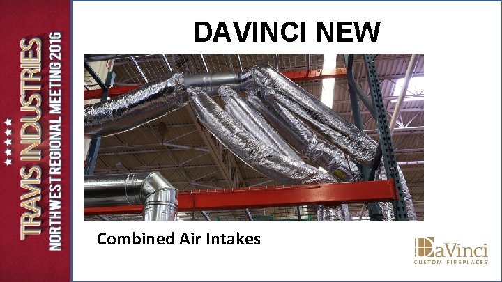 DAVINCI NEW CONFIGURATIONS Combined Air Intakes DAVINCI NEW CONFIGURATIONS Combined Air Intakes