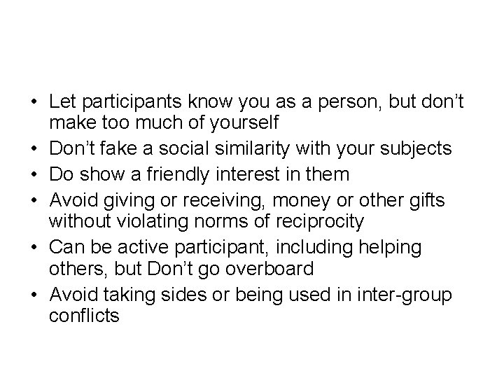  • Let participants know you as a person, but don’t make too much