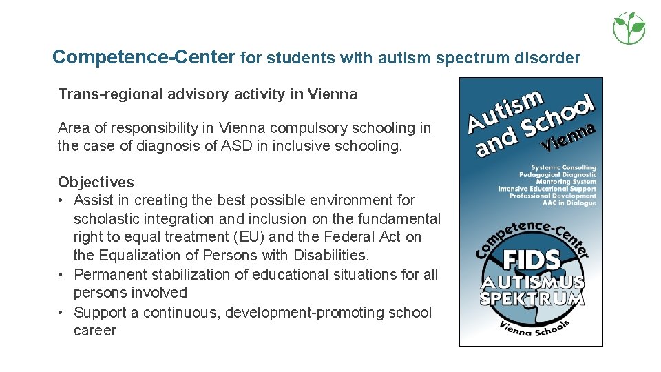 Competence-Center for students with autism spectrum disorder Trans-regional advisory activity in Vienna Area of