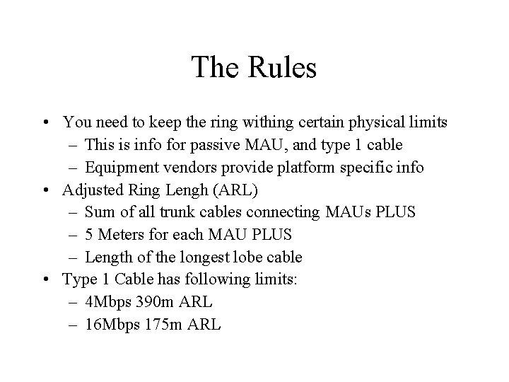 The Rules • You need to keep the ring withing certain physical limits –