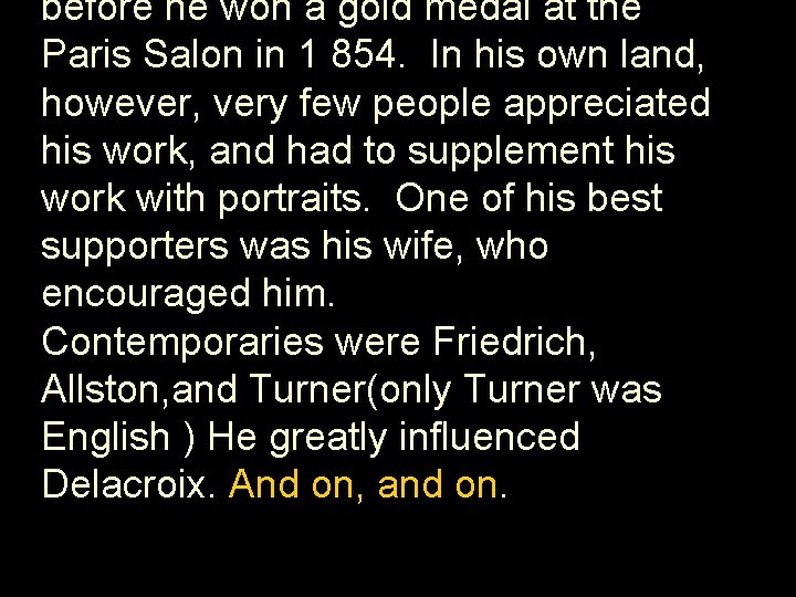 before he won a gold medal at the Paris Salon in 1 854. In