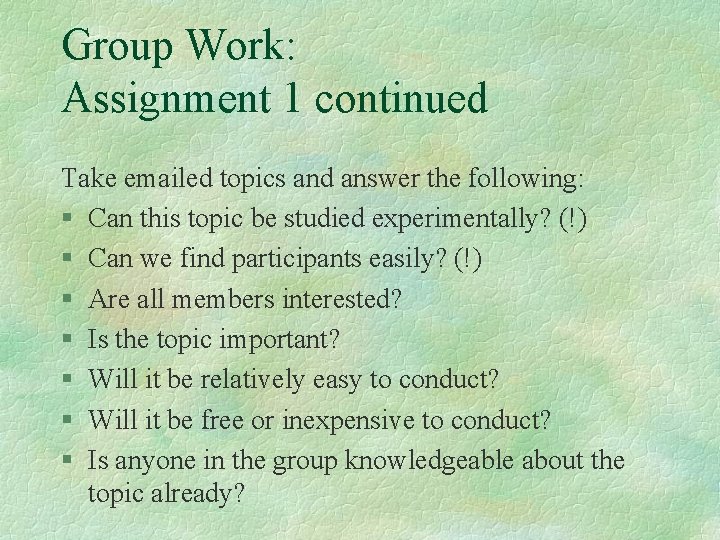 Group Work: Assignment 1 continued Take emailed topics and answer the following: § Can Group Work: Assignment 1 continued Take emailed topics and answer the following: § Can