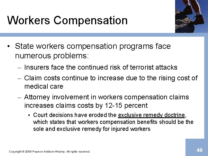 Workers Compensation • State workers compensation programs face numerous problems: – Insurers face the